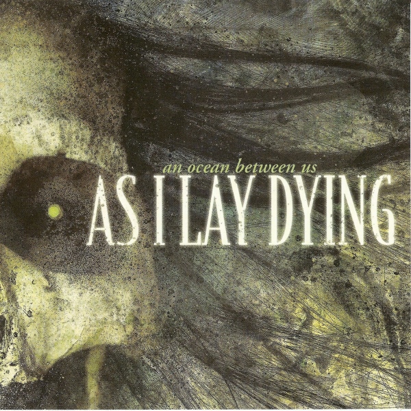 As I Lay Dying - An Ocean Between Us (2007) cover