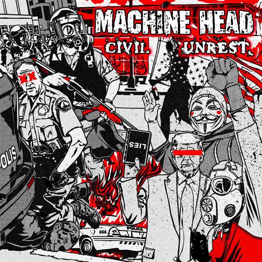 Machine Head - Civil Unrest